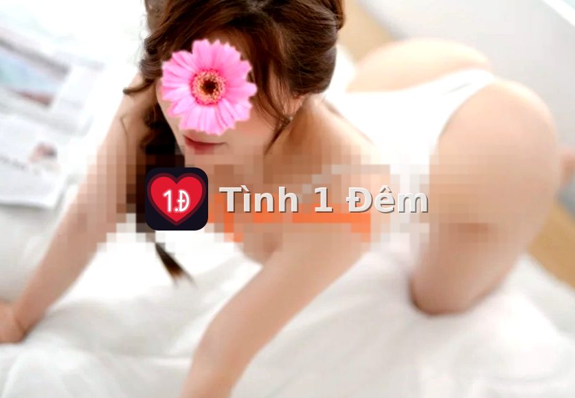 Yumi – gái gọi Ninh Kiều – Tình 1 Đêm – gaigoi